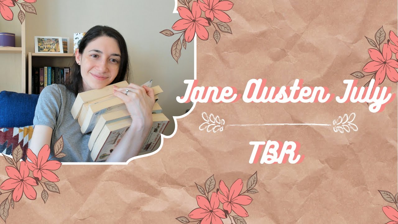 Jane Austen July TBR | 2020