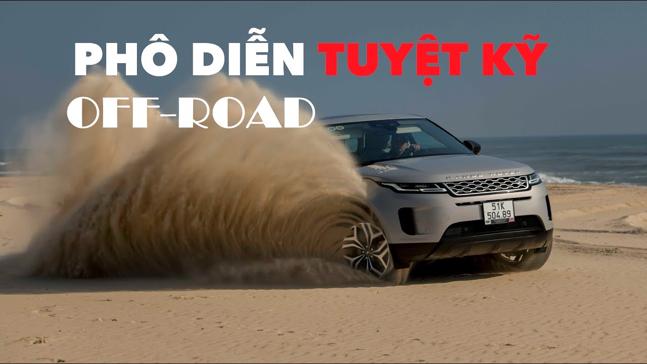 Land Rover PHÔ DIỄN khả năng Off-Road tuyệt đỉnh trên cát.