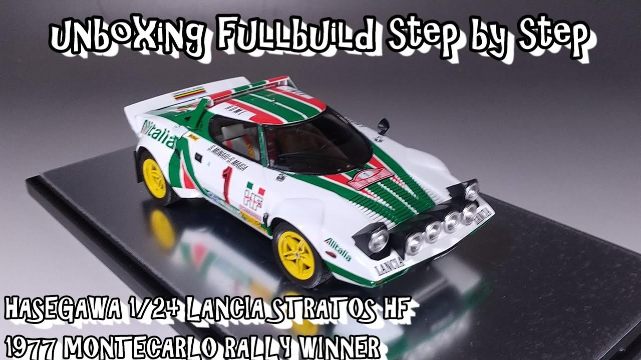 unboxing fullbuild HASEGAWA 1/24 LANCIA STRATOS HF 1977 MONTECARLO RALLY WINNER Scale Plastic Model
