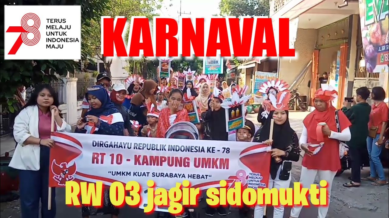 Karnaval 17 Agustus 2023 - RW 03 Jagir sidomukti