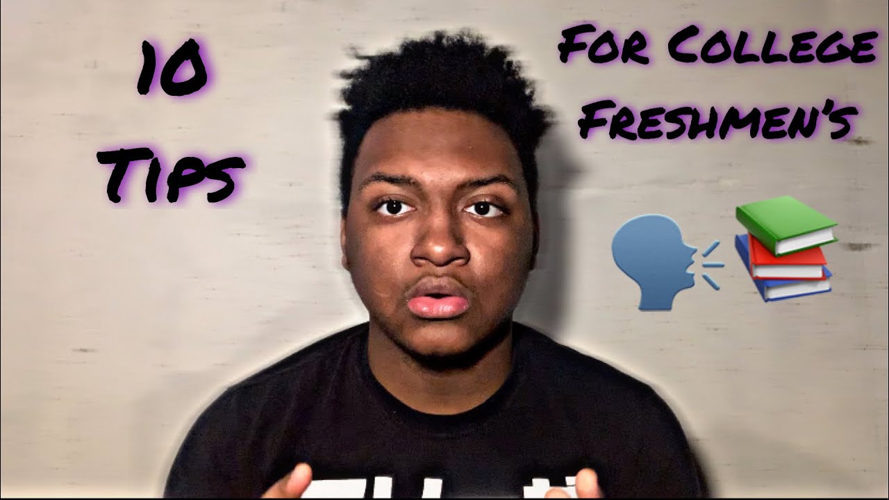 10 Tips for College Freshman🗣📚