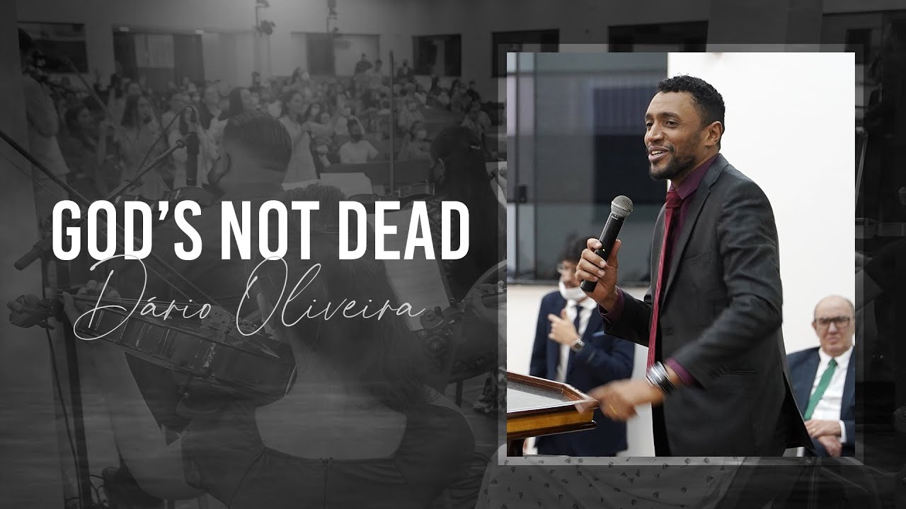 God's Not Dead - Dário Oliveira