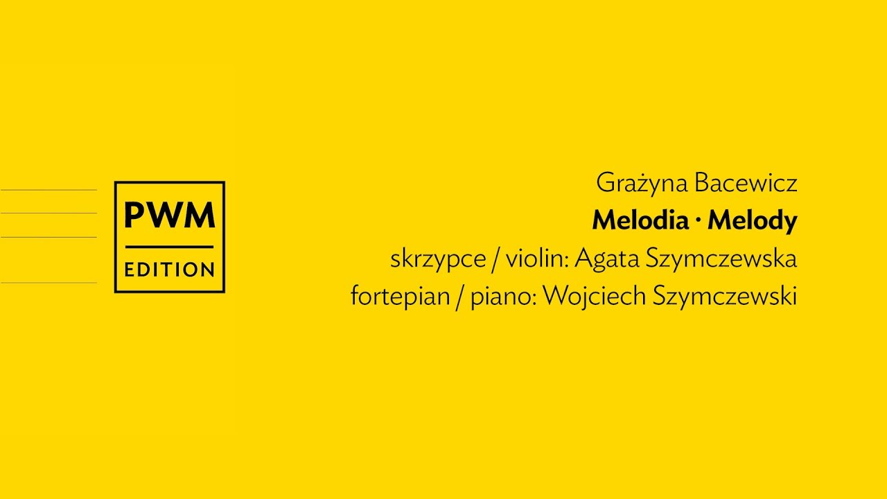 Grażyna Bacewicz – Melodia | Melody