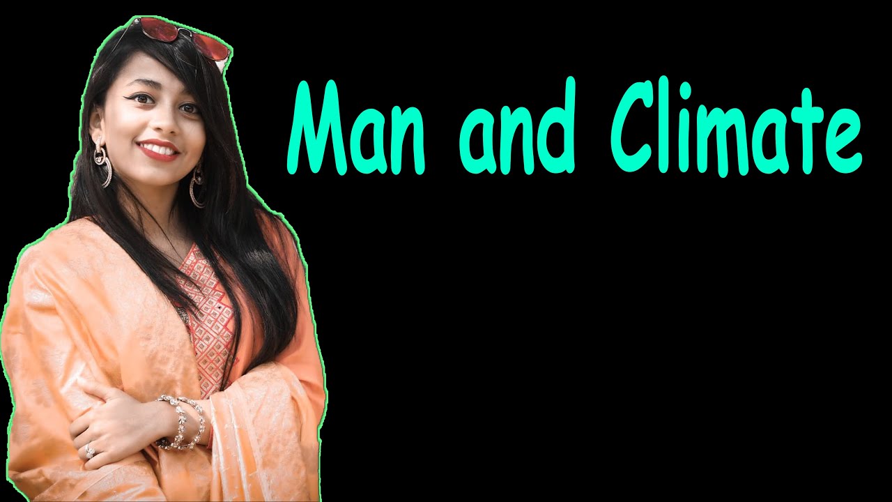Unit 5 Lesson 3, Part 1 || SSC English 1st Paper || Class 9-10 || Passage || Man and climate