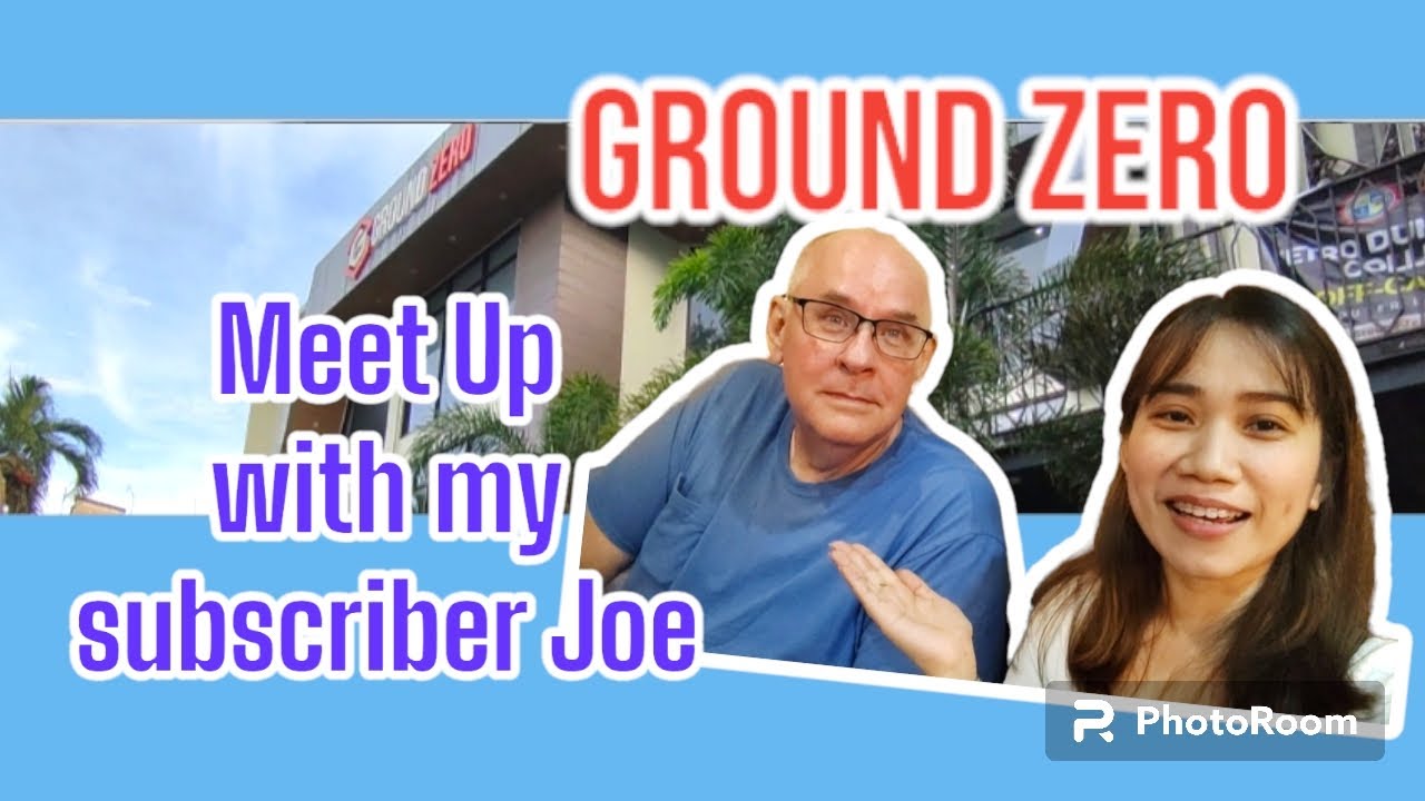 Meeting up with Joe - my Subscriber/Friend - @ GROUND ZERO Dumaguete City