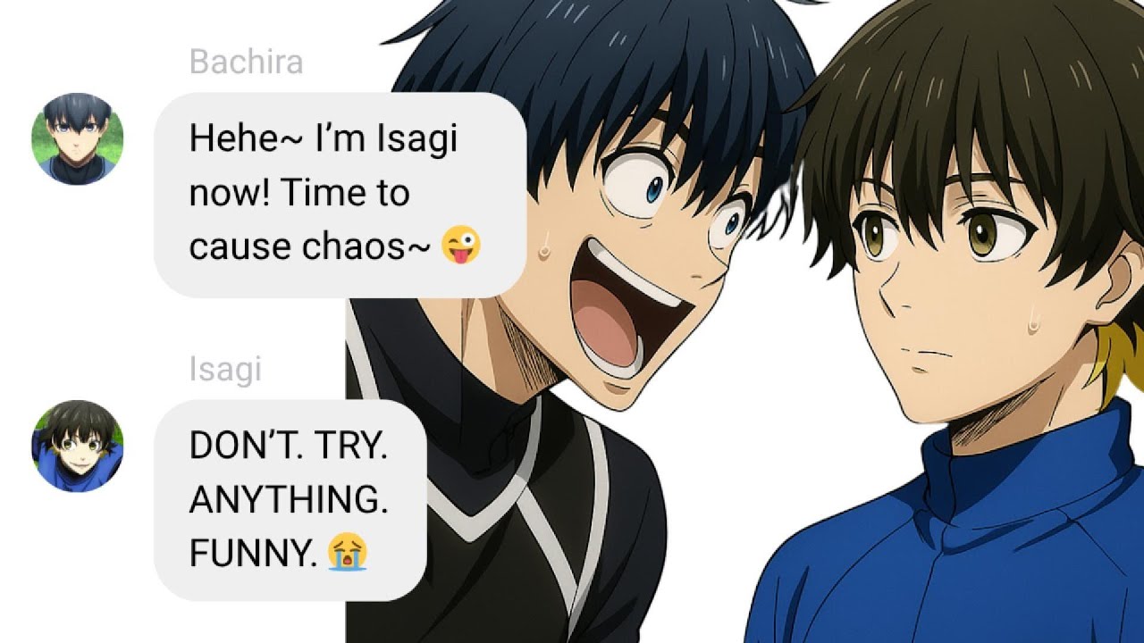 If Isagi and Bachira Switched Bodies?!! | Blue Lock Text Story