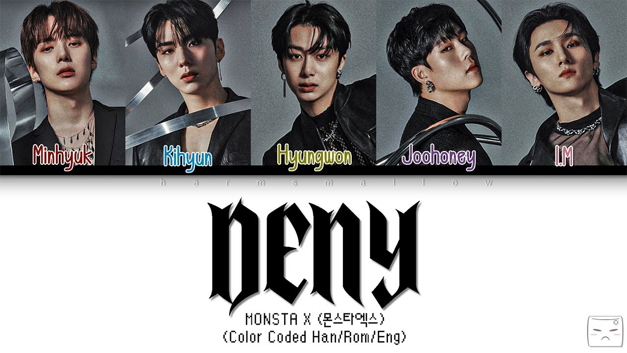 MONSTA X (몬스타엑스) - DENY Lyrics (Color Coded Han/Rom/Eng)