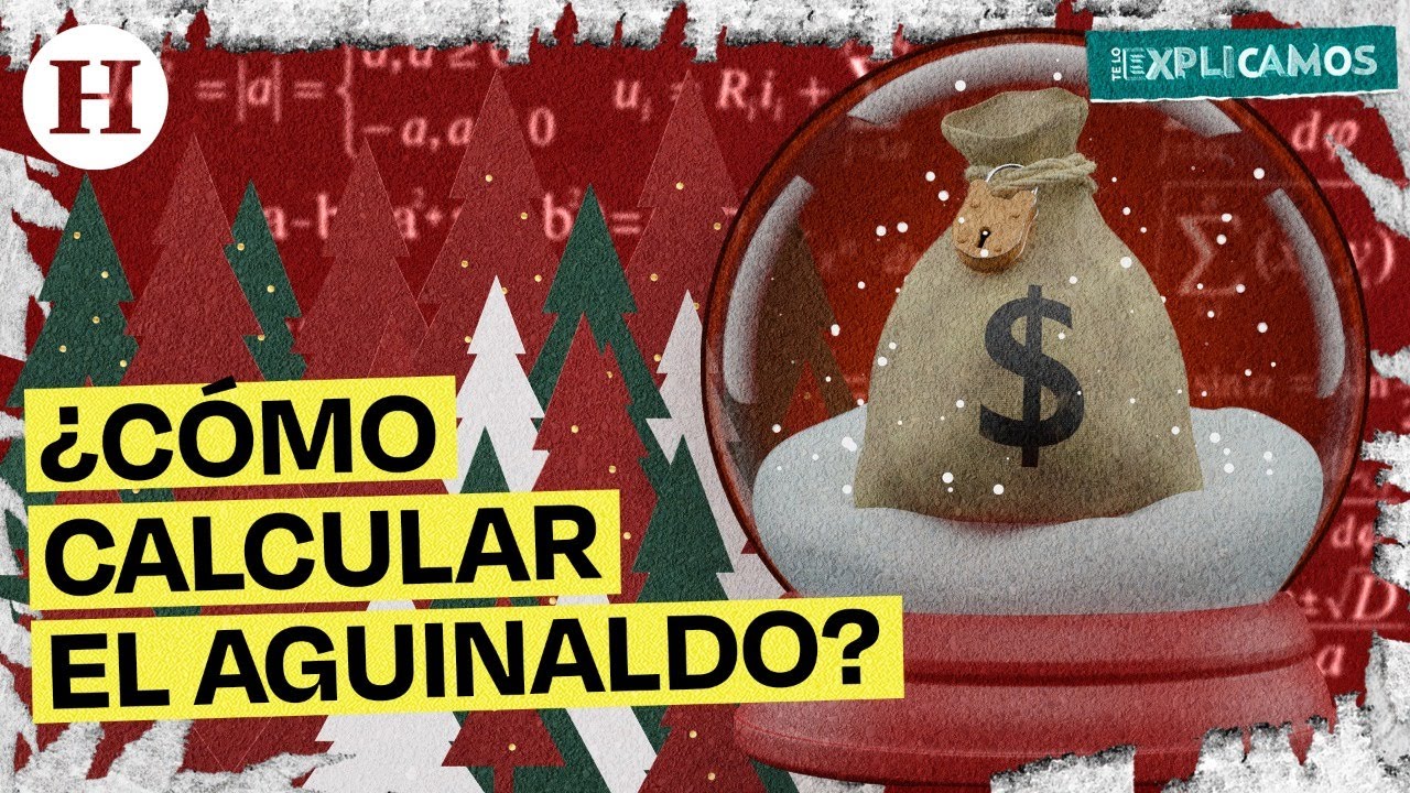 &iquest;Sabes cu&aacute;nto te dan de aguinaldo? Aprende a calcular este bono de fin de a&ntilde;o | Te lo explicamos
