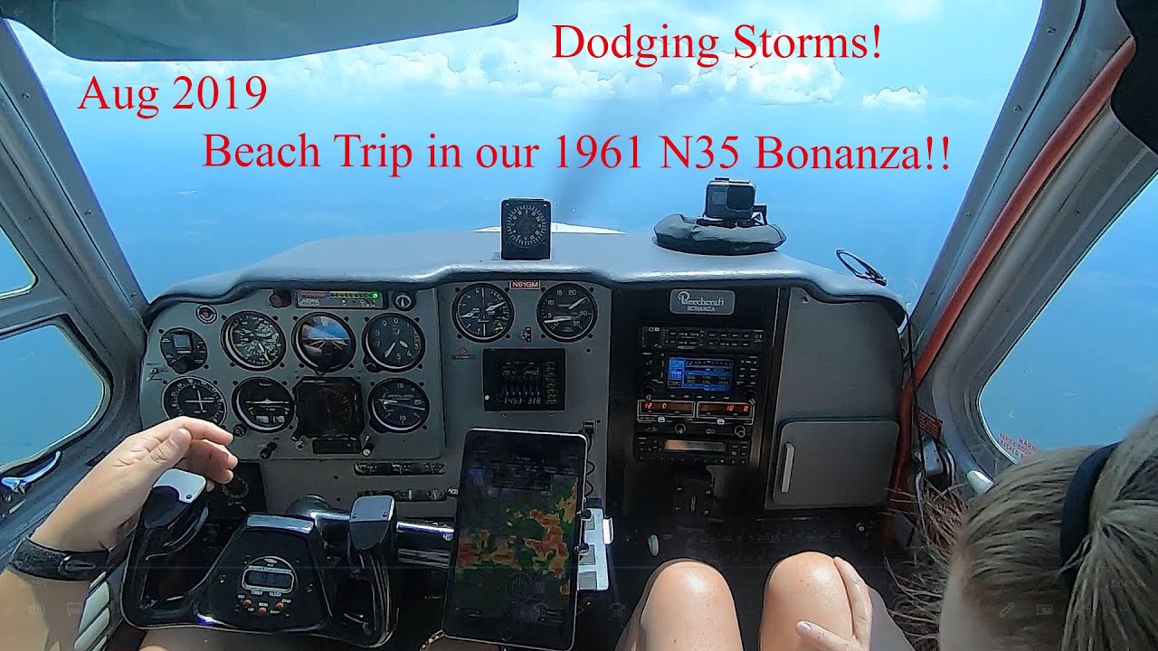 Ep 12,  Flying to the beach in our 1961 Beechcraft N35 Bonanza, Dodging Storms along the way.