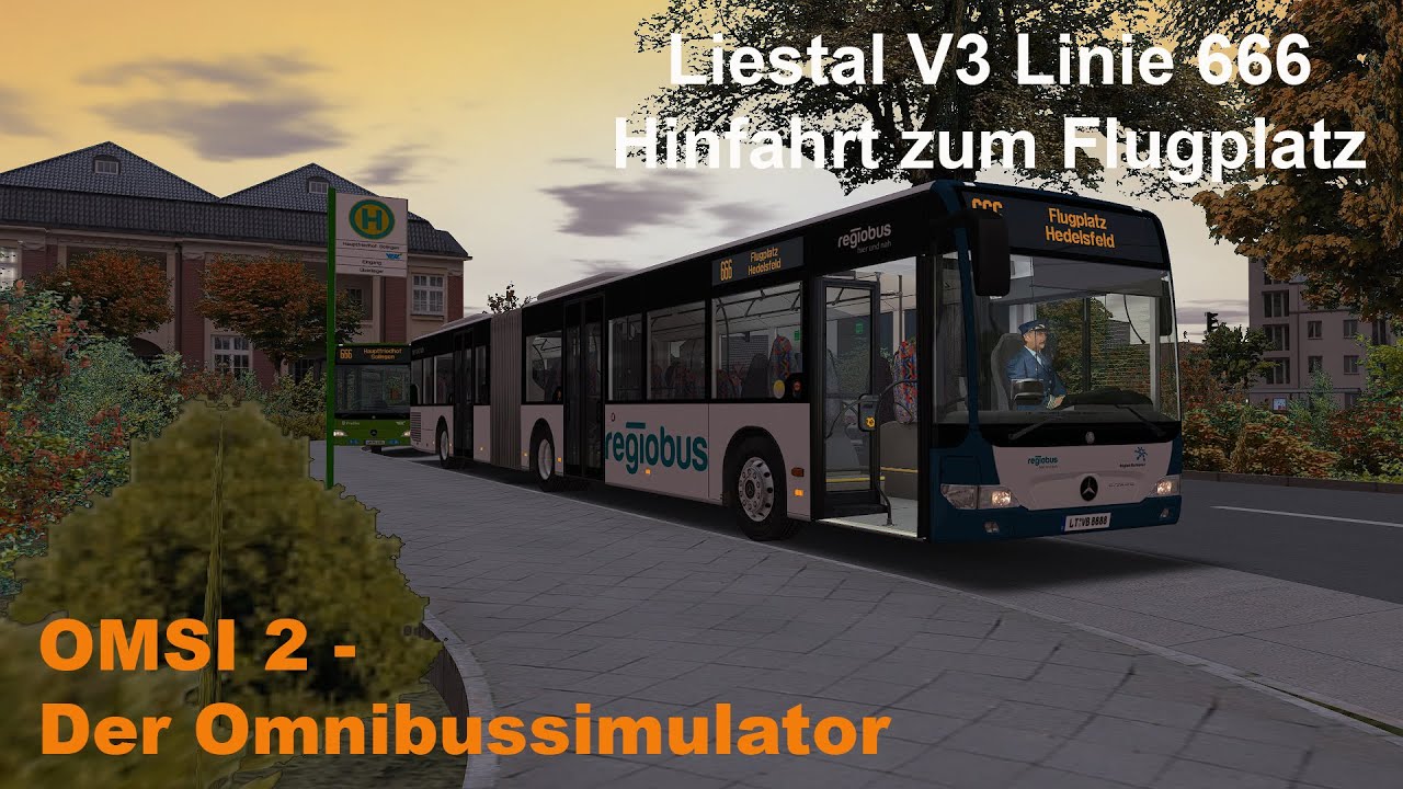 Omsi 2 Liestal V3 Linie 666 Hinfahrt zum Flugplatz MB O530GÜ FL