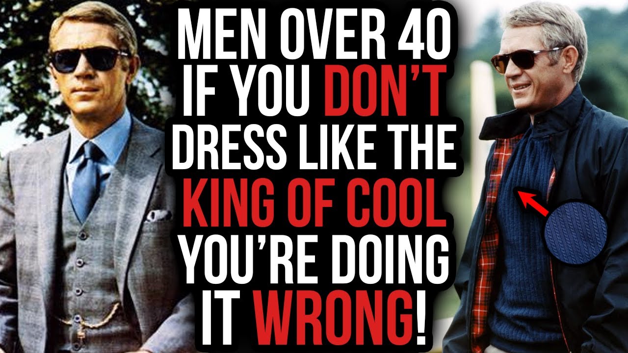 How To DRESS Like STEVE MCQUEEN (A Style Guide for Men 40)