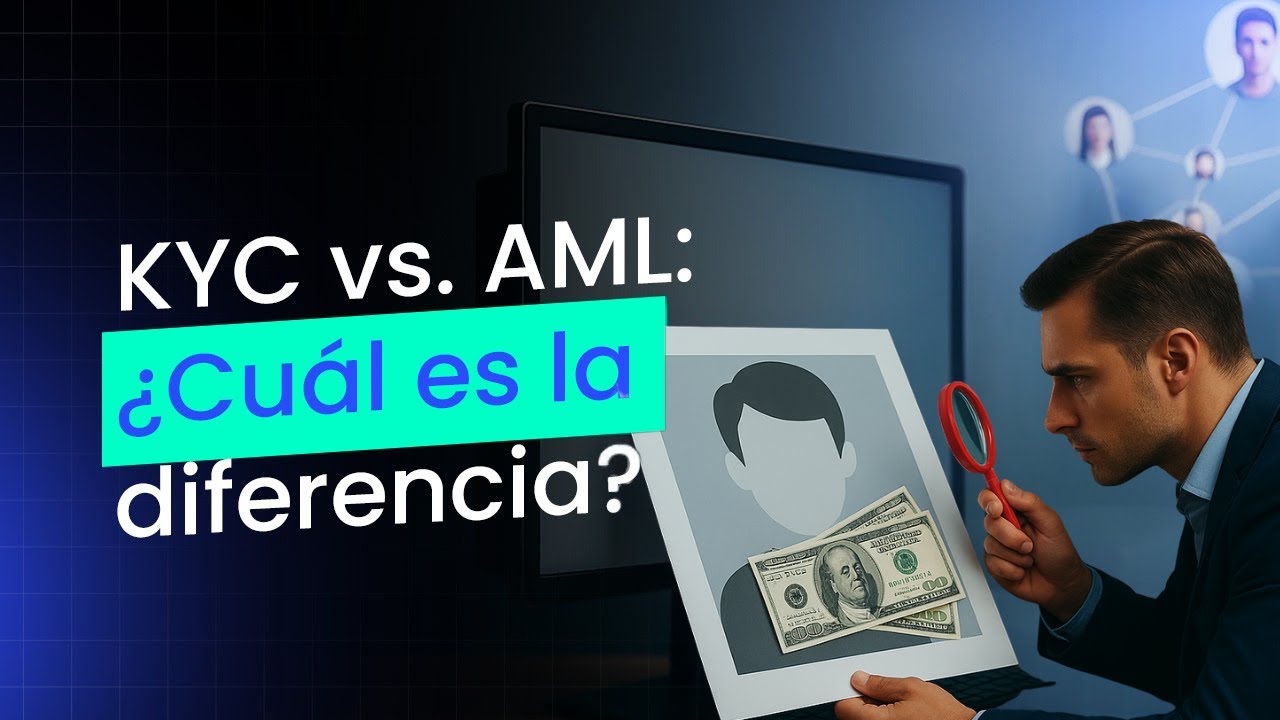&iquest;Qu&eacute; es KYC y AML? | Protege tu empresa del fraude y el lavado de dinero