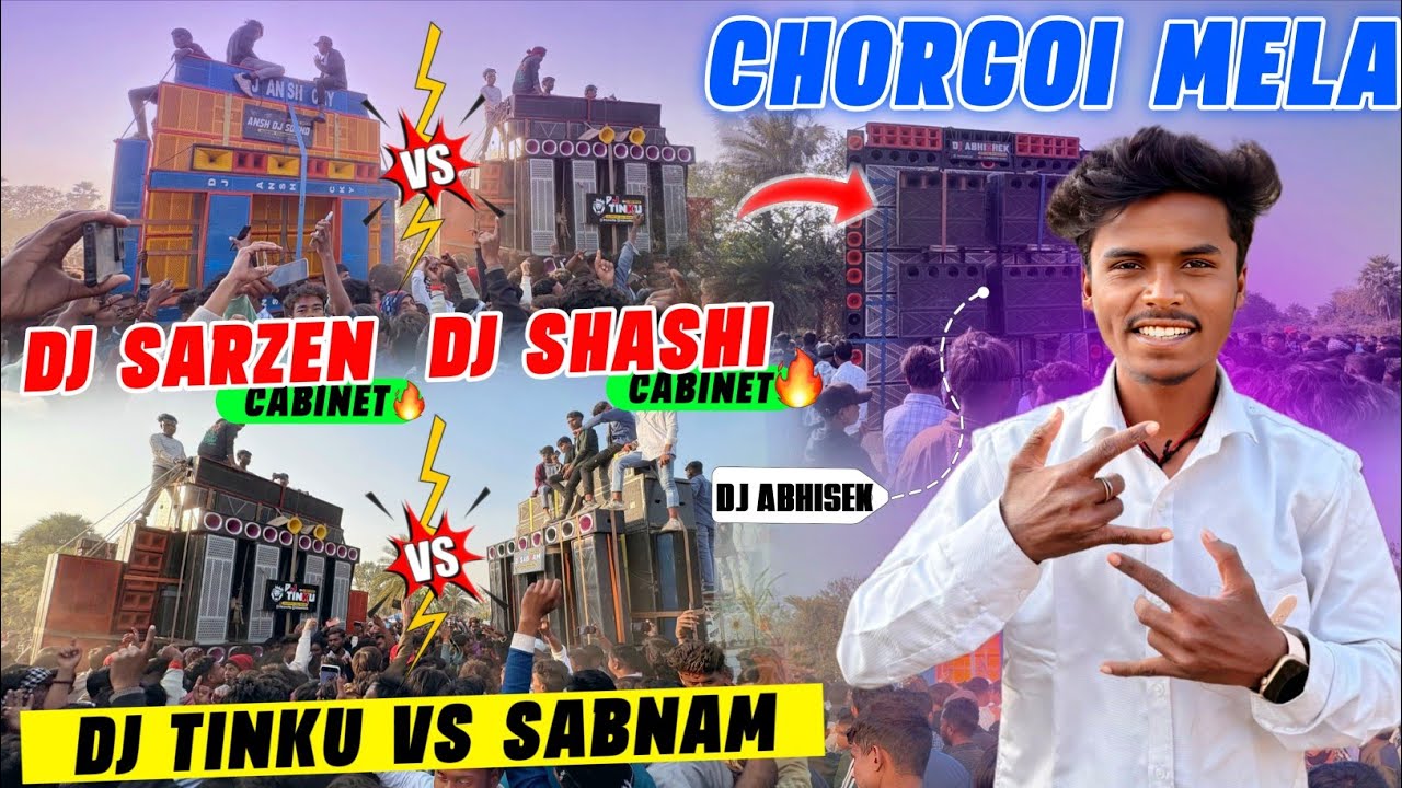 Dj Tinku Vs Dj Sabnam Face To Face Chorgoi Mela Dj Sarzen Vs Dj Shashi | Cabinet Competition🔥 