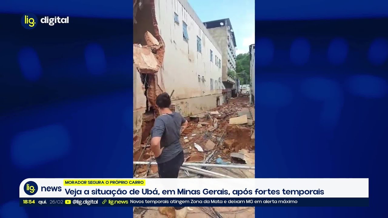 Veja a situação de Ubá, em Minas Gerais, após fortes temporais – 26/02/2026 – Lig News