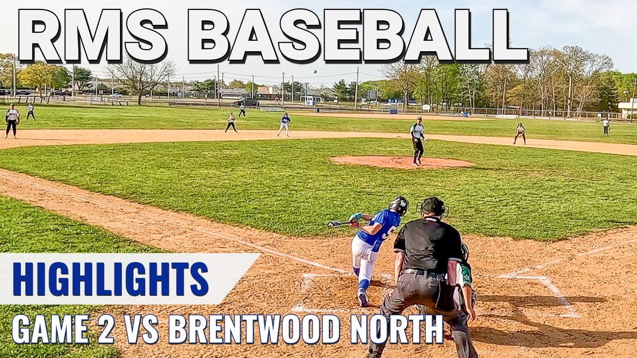 Highlights - RMS Baseball 2025 - Game 2 vs Brentwood North