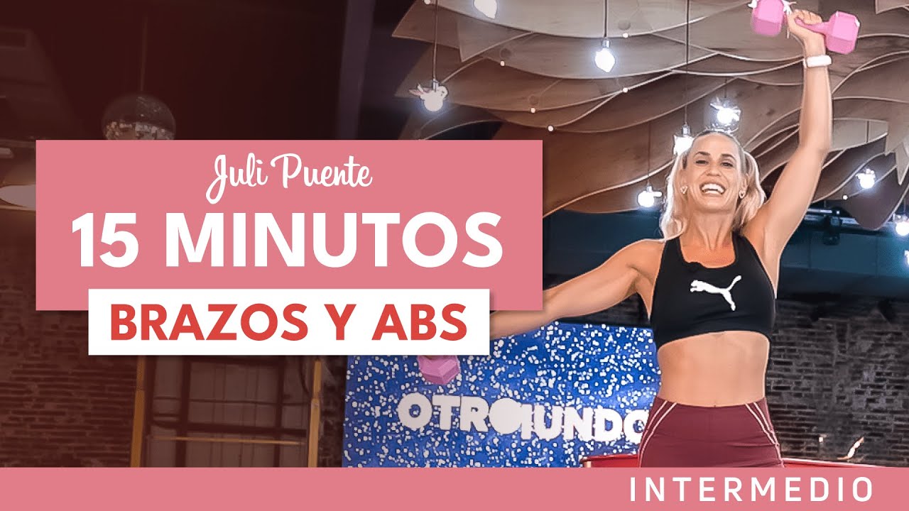 15' BRAZOS Y ABS | Juli Puente 🍑