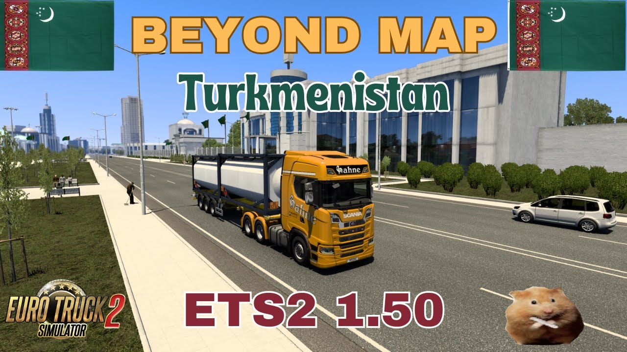 ETS2 1.50   BEYOND MAP   Turkmenistan        Ashgabat(TM)  to  Turkmenabat(TM)