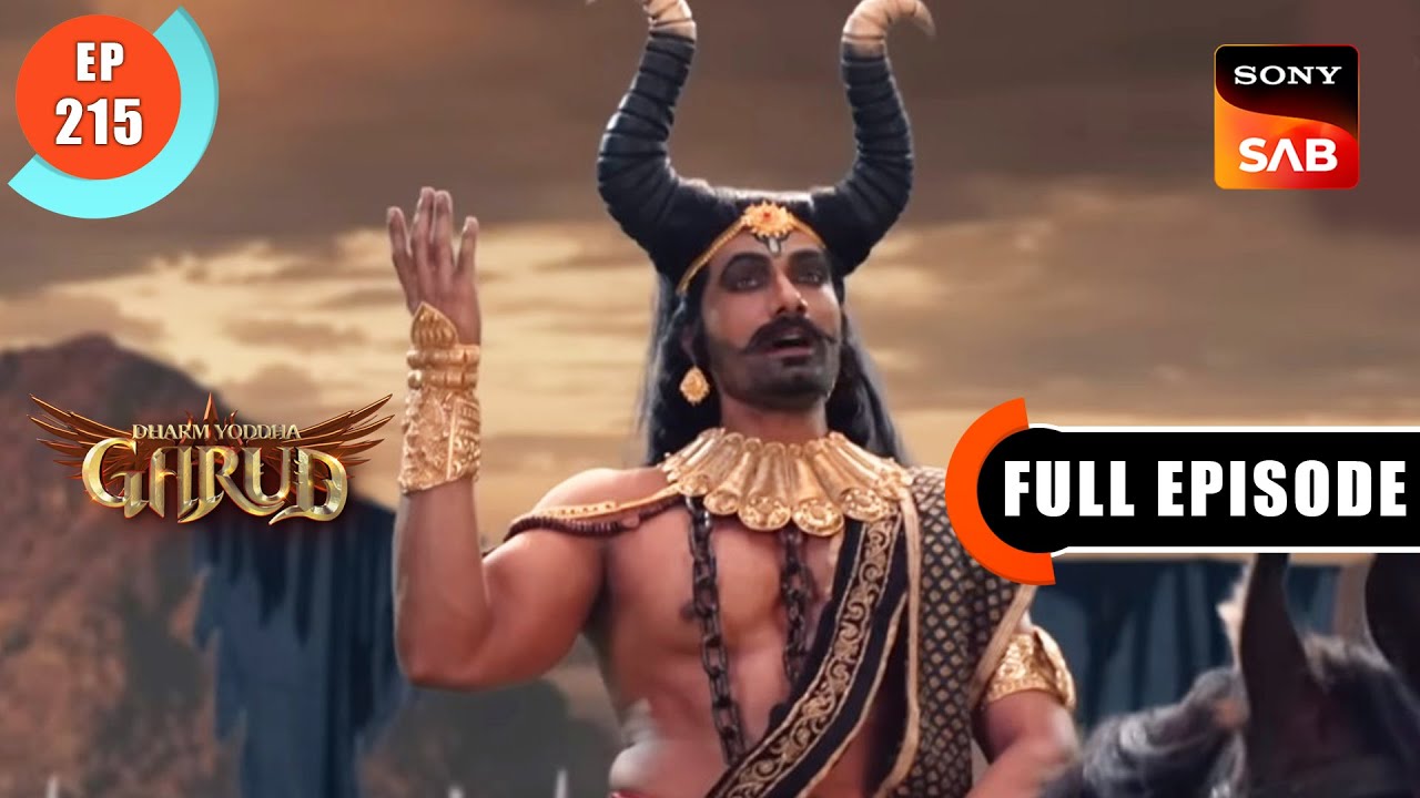 Mahishasur Ka Abhiman - Dharma Yoddha Garud - Full Episode - EP 215 - 18 Nov 2022