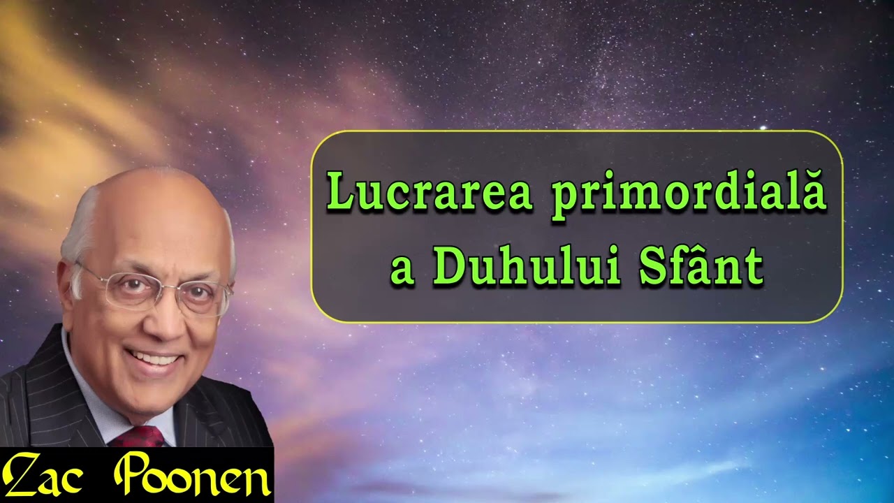 Lucrarea primordială a Duhului Sfânt