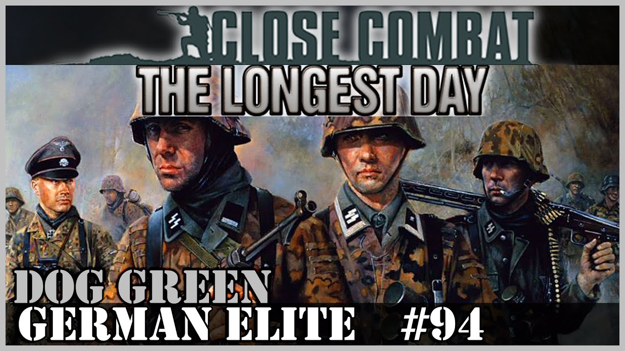 Close Combat: The Longest Day - German Elite #94 - Dog Green; Hopefully That's The Last Tanks