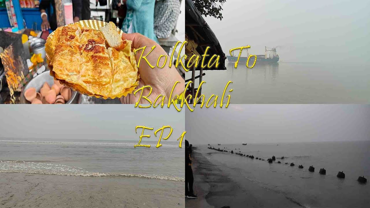 Kolkata to Bakkhali EP 1