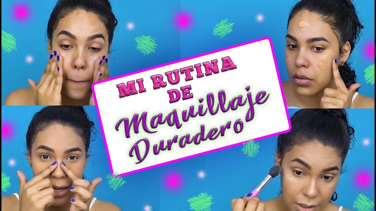 MI RUTINA DE MAQUILLAJE DURADERO