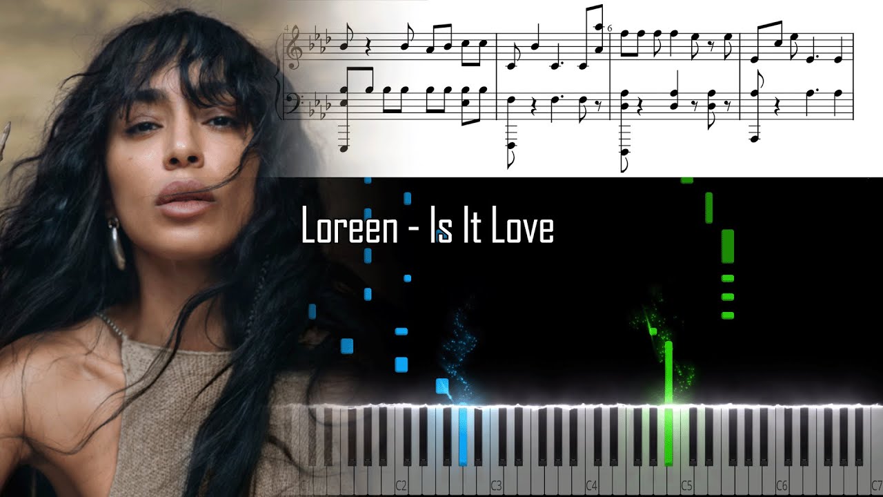 Loreen - Is It Love - Piano Tutorial - Free download sheet music and MIDI