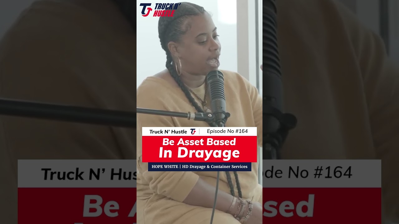 Episode 164 | Hope White CEO of HD Drayage and Container talks about 