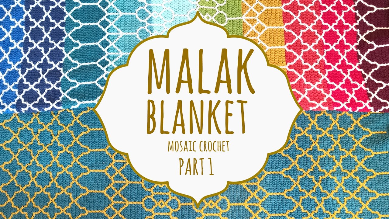 ✨ MALAK BLANKET ✨ PART 1 | Mosaic Crochet | Lanas y Ovillos in English