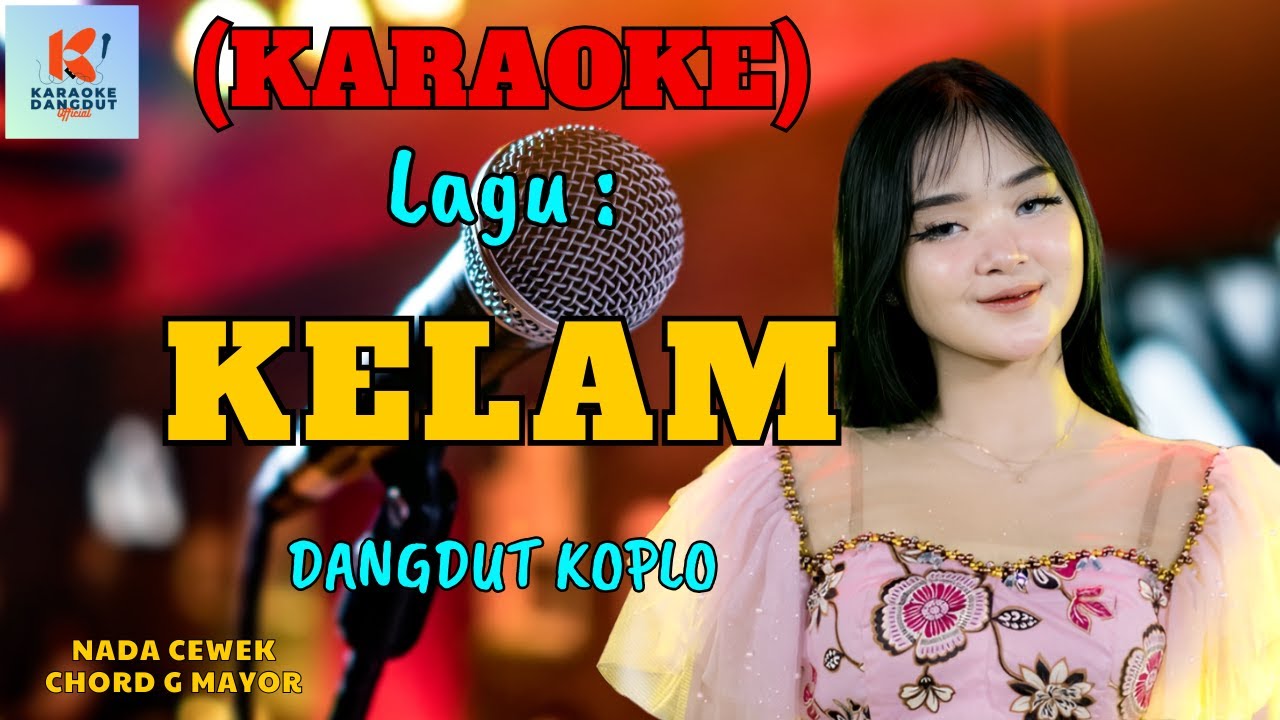 Kelam Karaoke Nada Cewek | Karaoke Dangdut Official | Cover PA 600