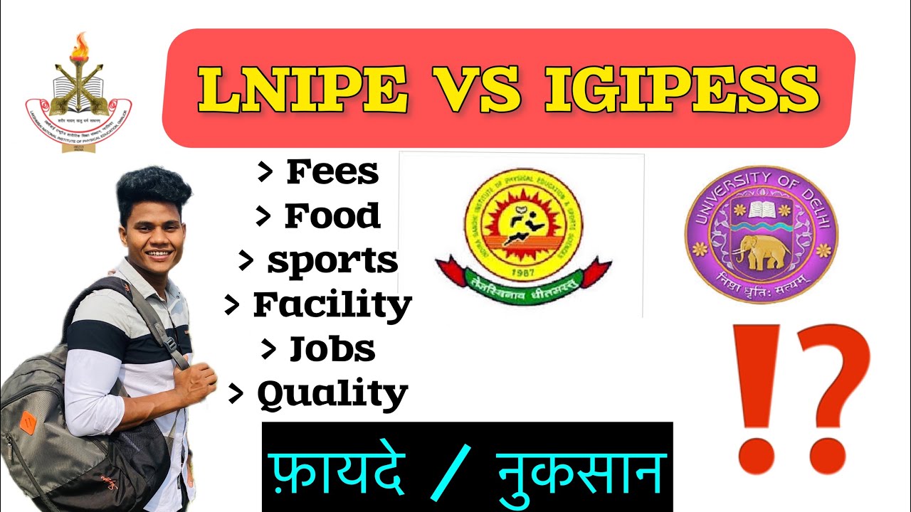 LNIPE vs IGIPESS Difference || Which is better ?  Physical Education by Monu Madhukar