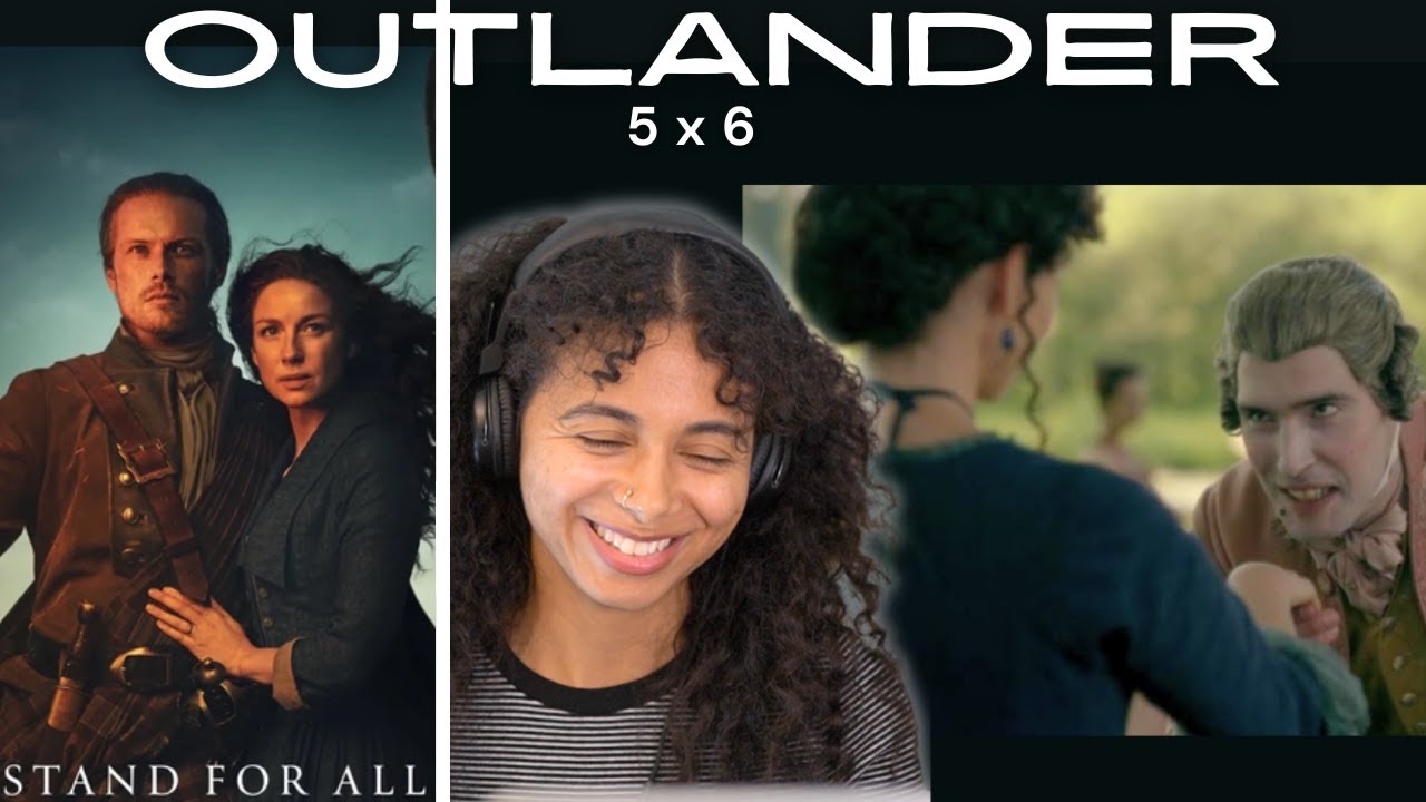 Outlander 5x6 "Better to Marry Than to Burn" REACTION