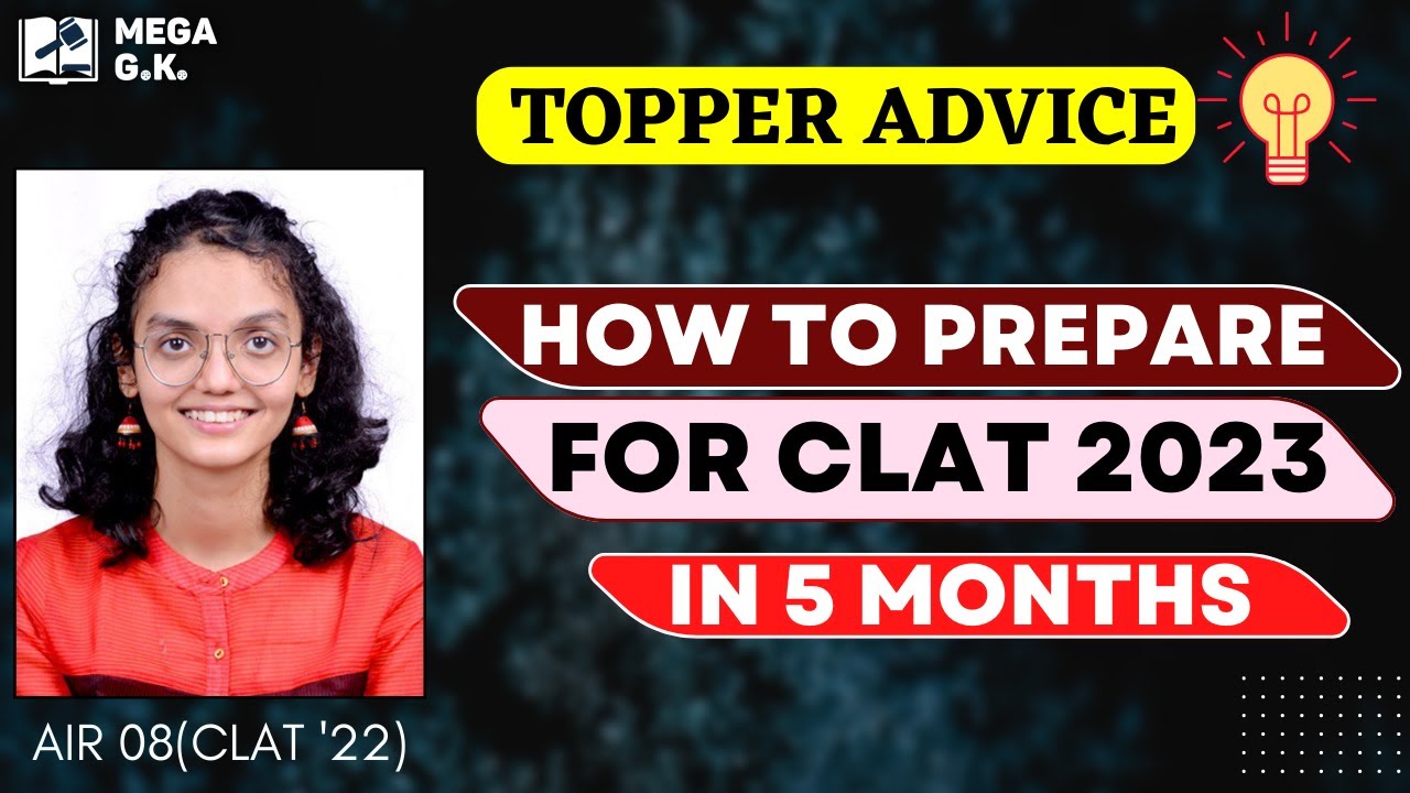 How to Prepare for CLAT 2023 in 5 Months | Topper Advice | MEGA GK | Manav sir | CLAT 2023