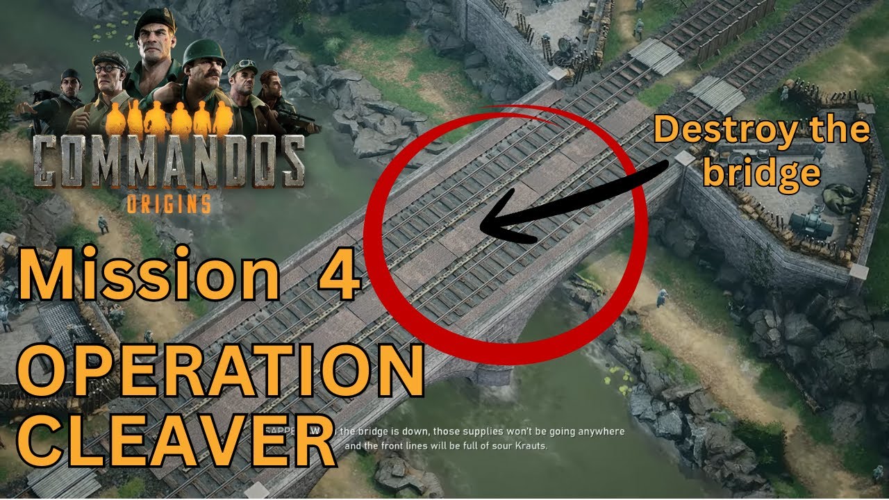 Commandos: Origins - Mission 4 (Operation CLEAVER) | Full Guide & Walkthrough