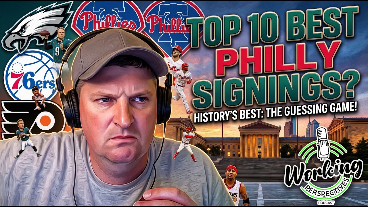 Ep. 579 - Top 10 Philly Sports Signings EVER!!