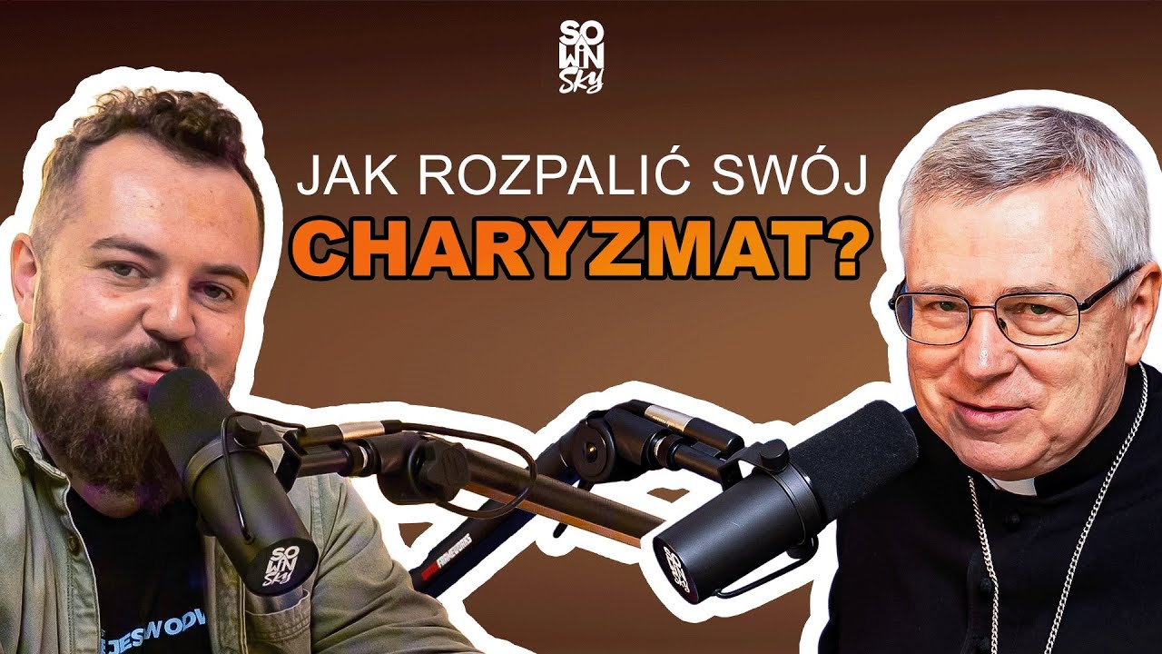 Twoje charyzmaty wygasły? Dowiedz się dlaczego! [SOWINSKY Podcast 70]