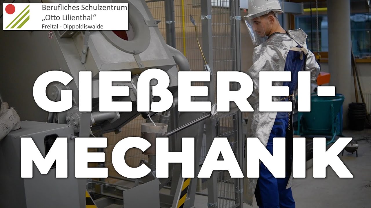 Berufsausbildung zum Gießereimechaniker/in