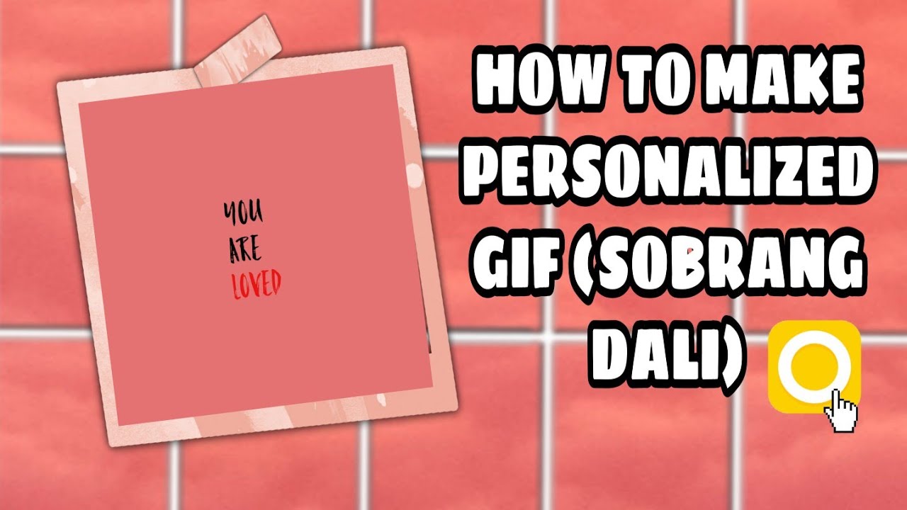 HOW TO MAKE PERSONALIZED GIF (SOBRANG DALI LANG)