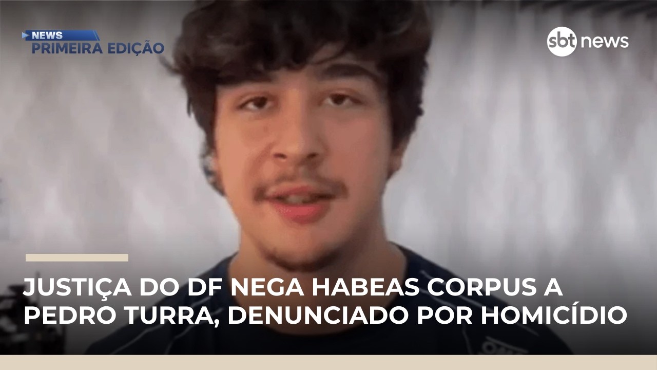 Justi&ccedil;a do DF nega habeas corpus a Pedro Turra, denunciado por homic&iacute;dio | #NewsPrimeiraEdi&ccedil;&atilde;o