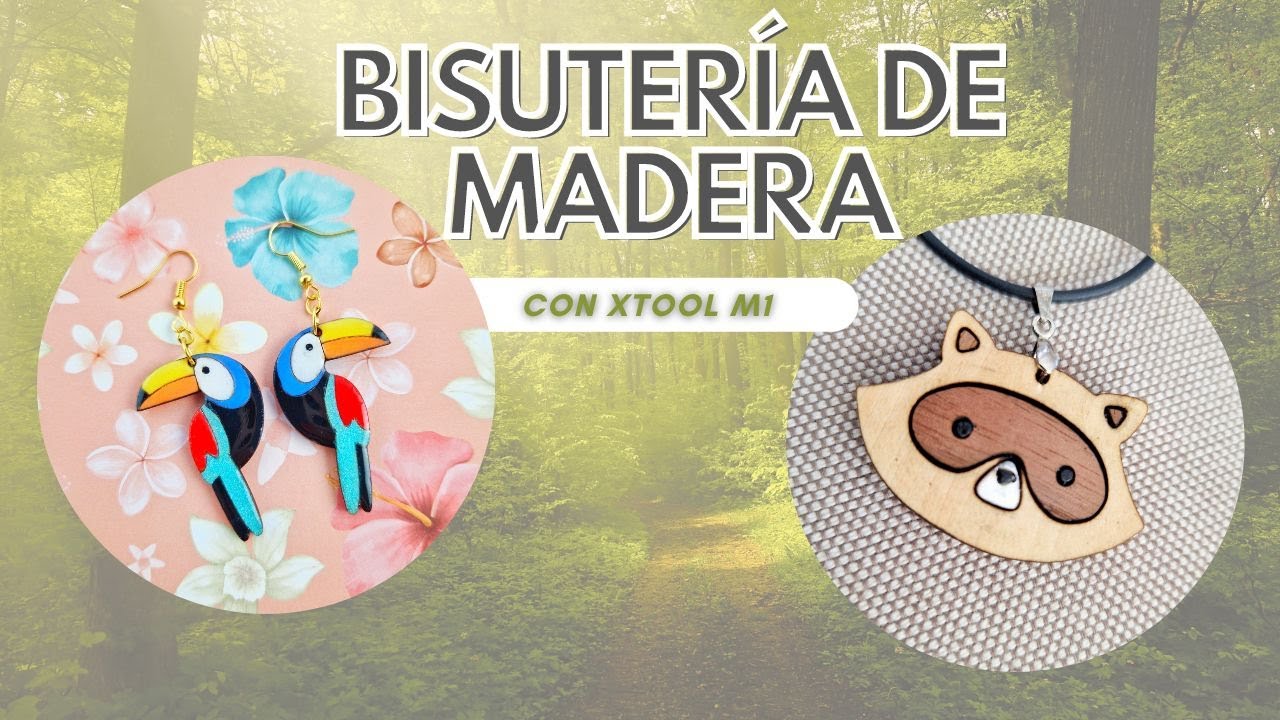 Cómo hacer bisutería de madera con Xtool M1