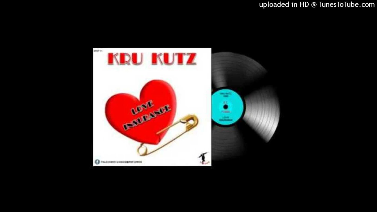 Kru Kutz - Love Insurance (Seguro De Amor) 1985