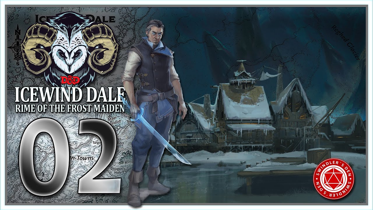 Icewind Dale: Rime of the Frostmaiden [Session 02] Cold Blooded Killer