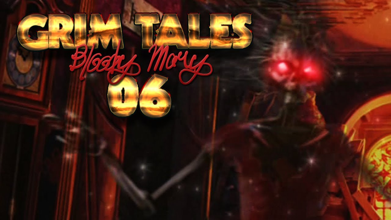 GRIM TALES 5: BLOODY MARY [HD+] #006 - Die mega furchterregende Spiegelwelt