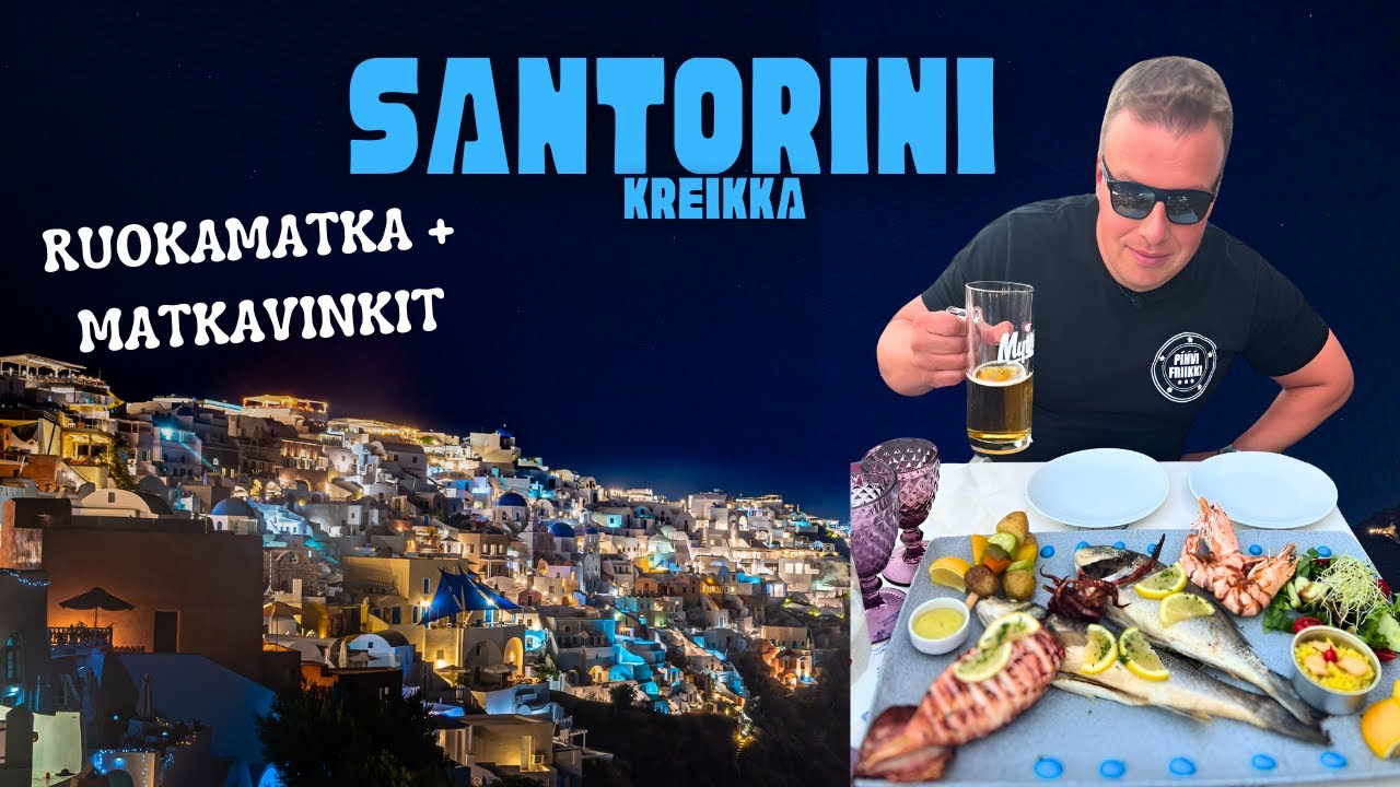 Santorini - Ruokamatka + matkavinkit