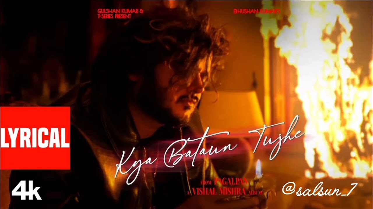 Kya Bataun Tujhe (Lyrical Video) | Vishal Mishra | Pagalpan | T-Series #KyaBataunTujhe #VishalMishra