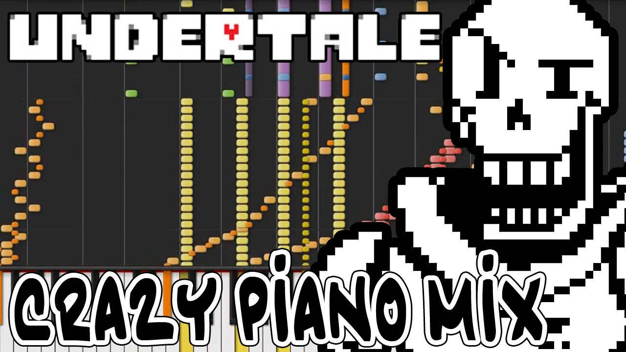 Crazy Piano Mix! PAPYRUS THEME (BONETROUSLE) [Undertale]