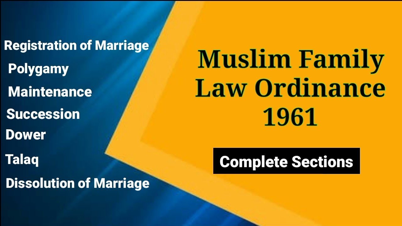 Muslim Family Law Ordinance 1961 | Polygamy, Registration of Marriage, Talaq, Dower, Maintenance