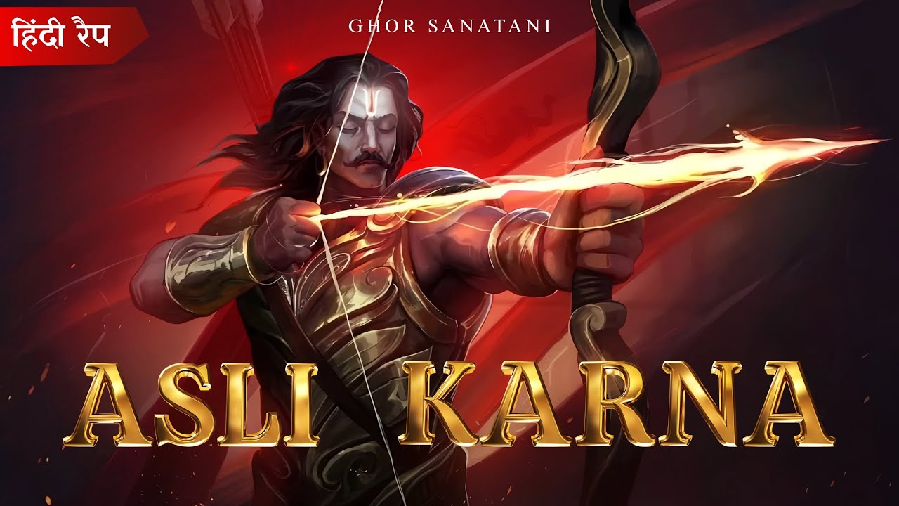 Asli Karna | असली कर्ण (Mahabharat Rap) - Ghor Sanatani 