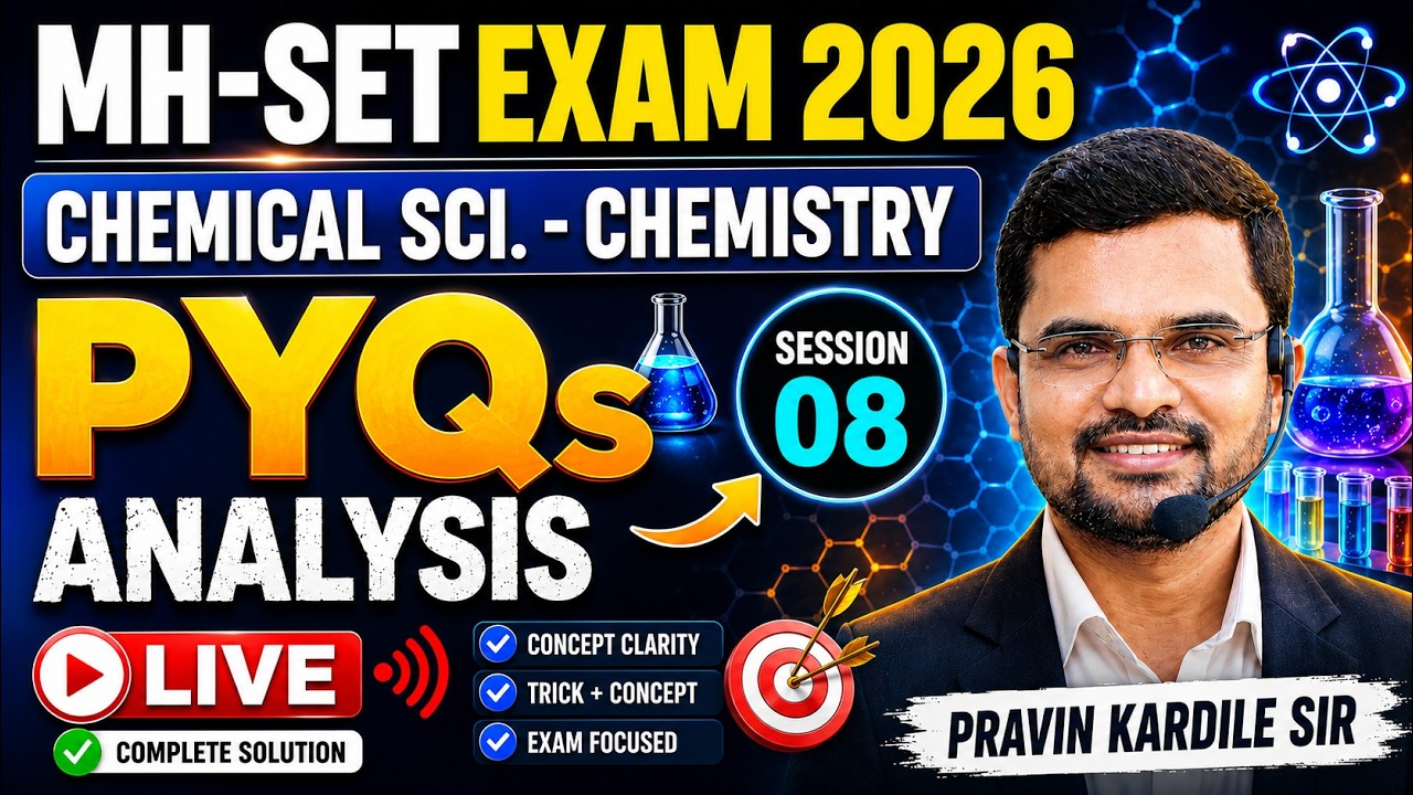 MH-SET 2026 Chemistry PYQs Analysis | Session 8 | Most Expected Previous Year Questions LIVE 🔥