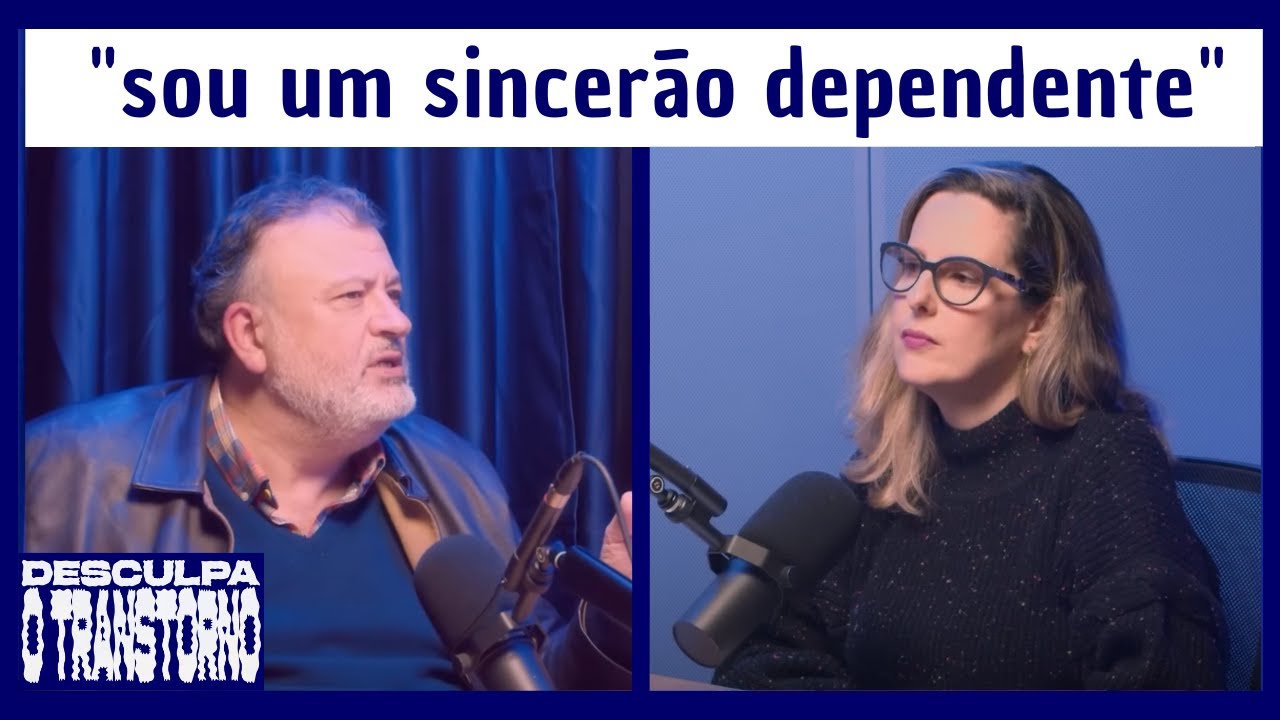 Falo demais e me arrependo: O drama do sinceric&iacute;dio | Desculpa o Transtorno #04 com Christian Dunker